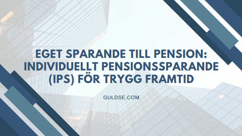 Eget Sparande till Pension