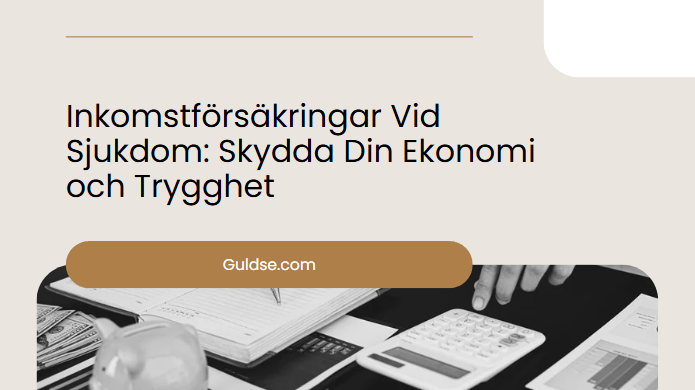 Inkomstförsäkringar Vid Sjukdom