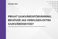 Privat Sjukvårdsförsäkring Privat Sjukvårdsförsäkring